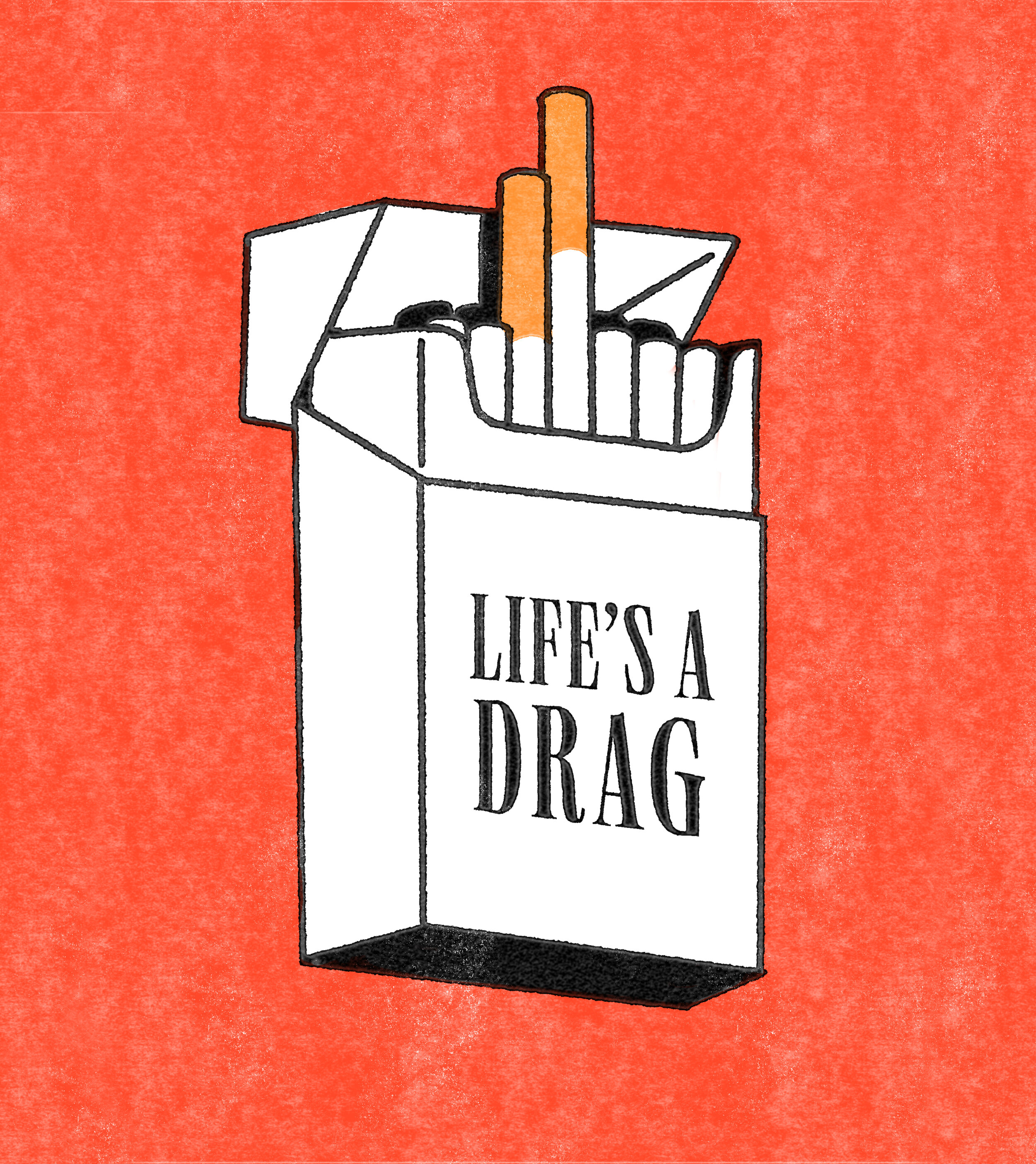 Life's A Drag