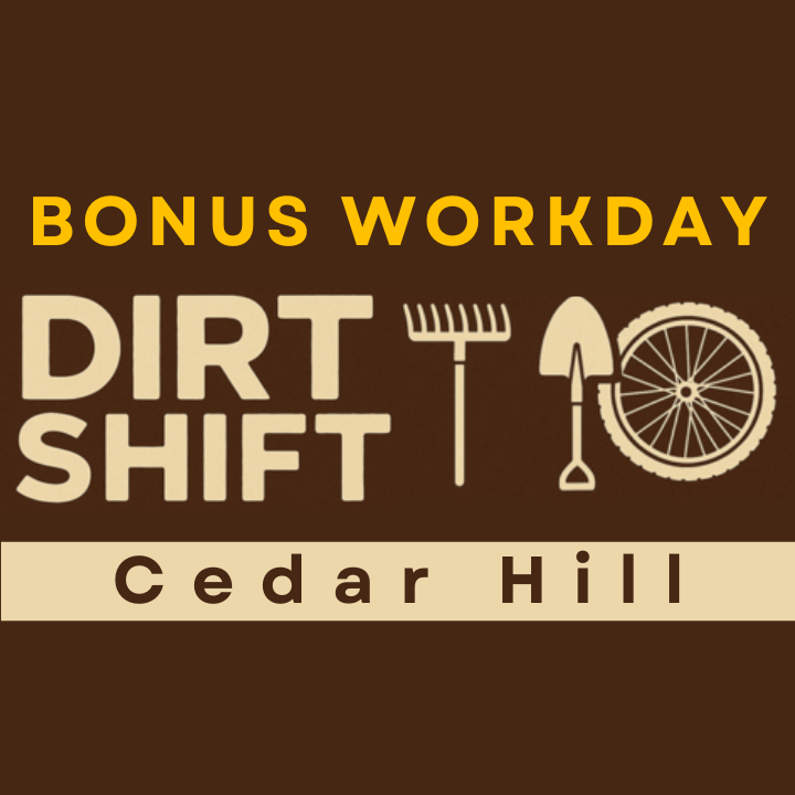 Bonus Dirt Shift: Cedar Hill