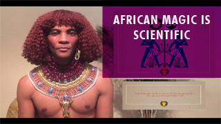 AFRICAN MAGIC IS SCIENTIFIC.jpg