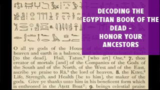 Decoding the Egyptian Book of the Dead--Honor Your Ancestors--Lines 7B & 8.png