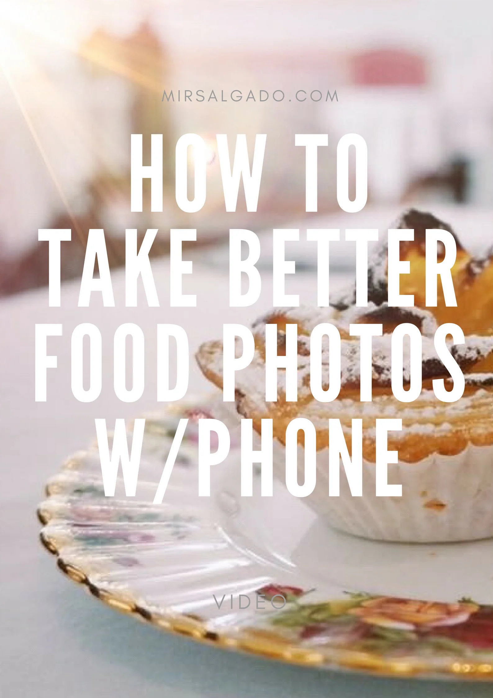 How to take better food photos with your phone, Video Tutorial