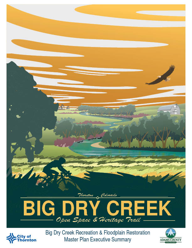 Big Dry Creek Recreation and<br/>Floodplain Restoration Master Plan