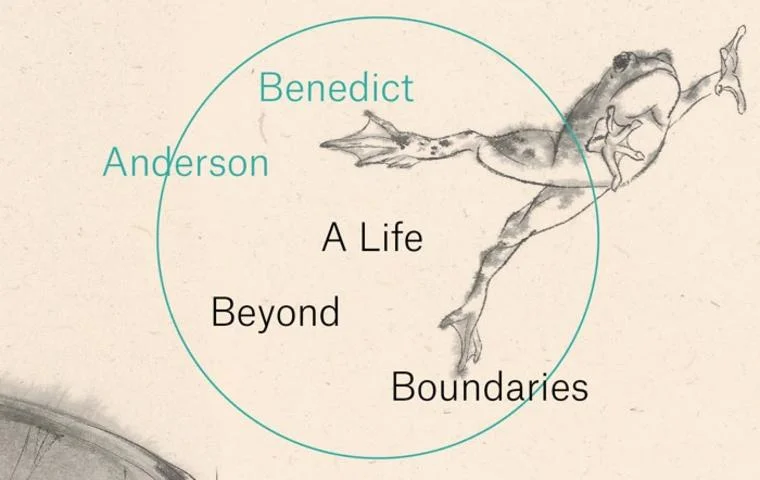      

 
     Looking for a Wind: On reading and remembering Benedict Anderson    by  Theophilus Kwek  8 February 2017 
 






















         

 
   It was six miles outside Oxford, pausing on the crest of a hill to check the afternoon’s w