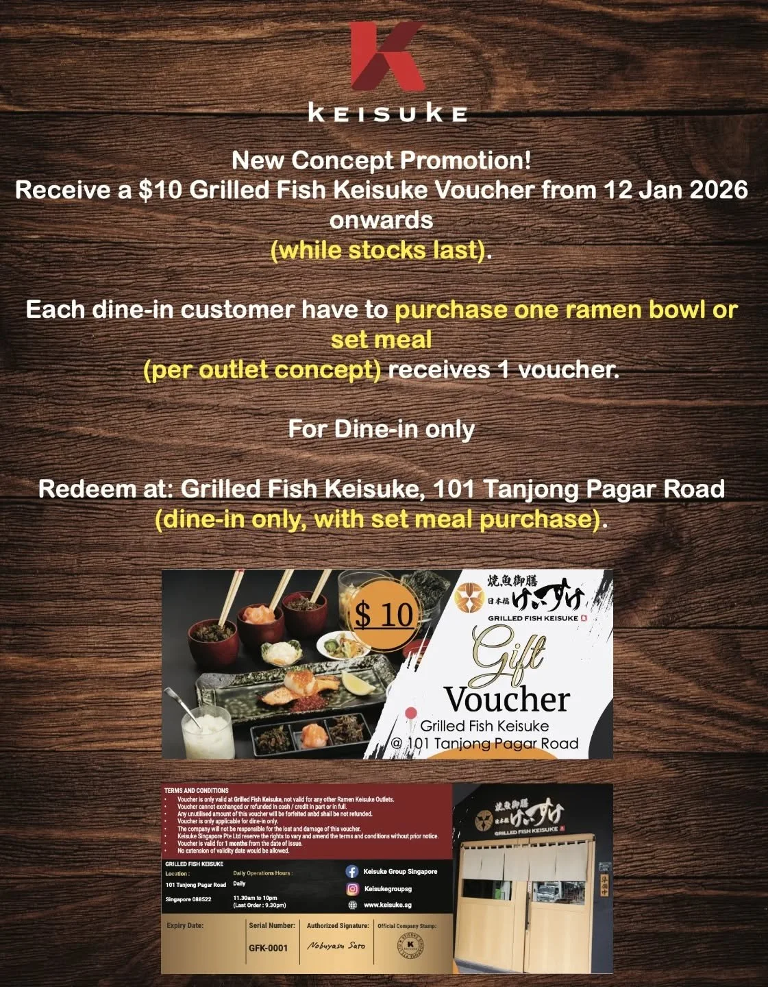 EXCITING NEWS! 

Dine in at Tonkotsu King (Orchid Hotel), Gyoza King (Orchid Hotel), or Tori King 100AM, and receive a $10 Grilled Fish Keisuke Gift Voucher! One voucher per paid customer.

Vouchers will be given out starting 12 Jan 2026, while stock