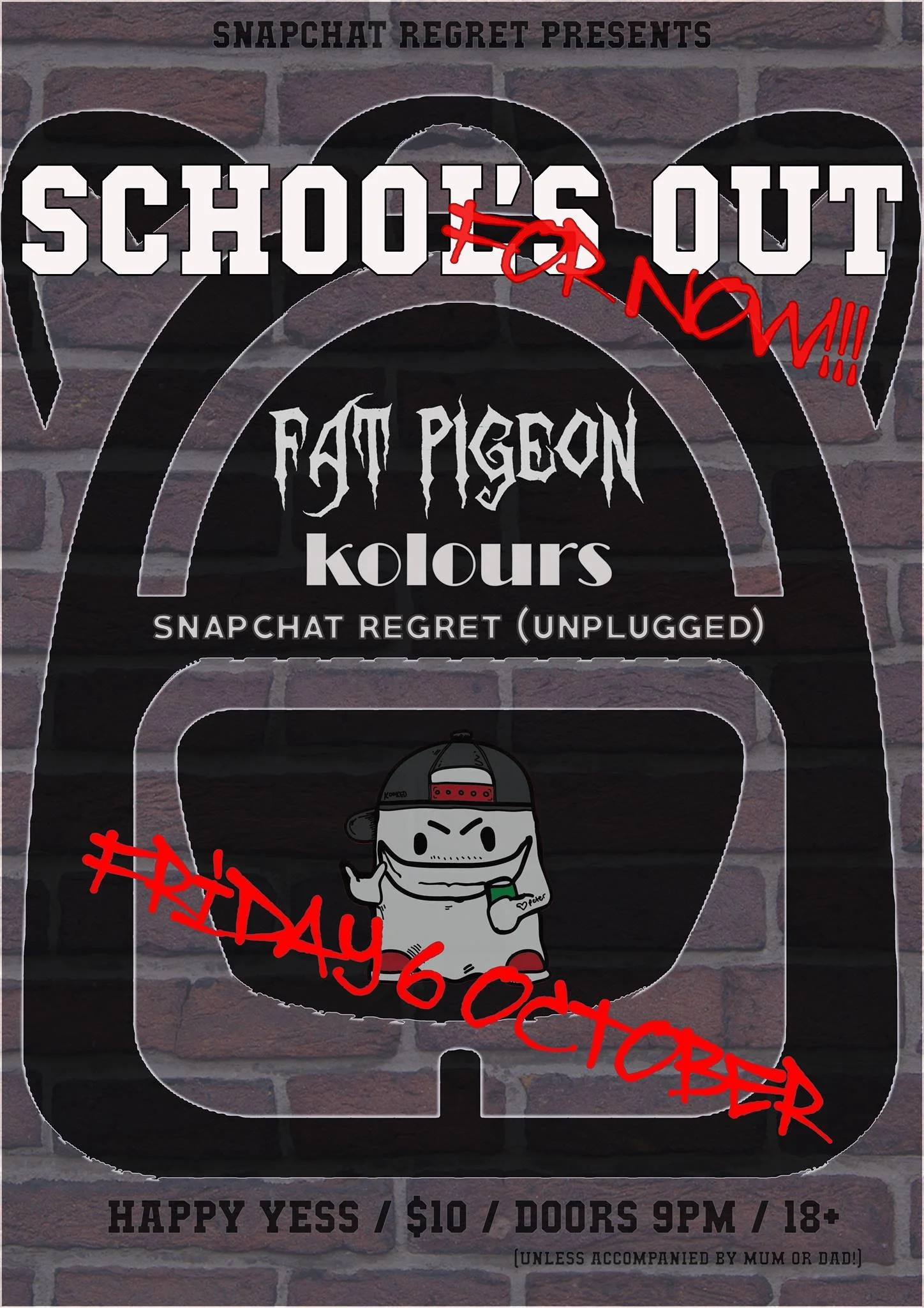 Fri 6 Oct @ 9pm | Fat Pigeon | Kolours | Snapchat Regret|