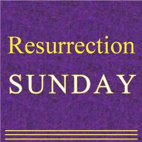 Resurrection Sunday Worship Service
