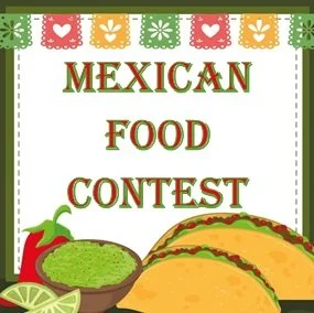 Mexican Food Contest