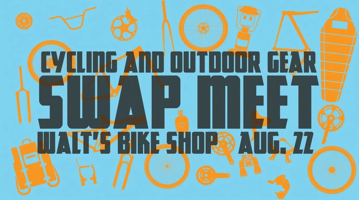 Don't miss the fun of our annual swap meet on Aug 22nd. Bring your own gear in to sell to other customers. Checkout our website for more information.  https://www.waltsbikeshop.com/events