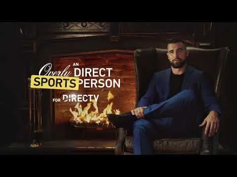 Travis Kelce x DirecTV - Overly Direct Sportsperson - DirecTV Commercial