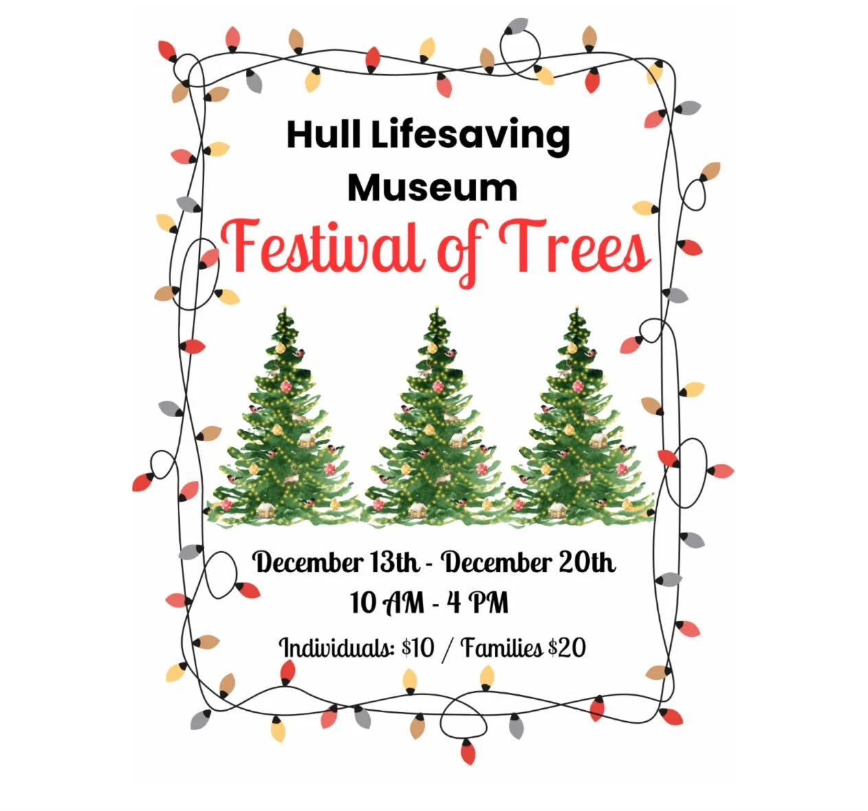 Gathering with friends and family is a great way to kick off the holiday season. Share the joy and community that is the Hull Lifesaving Museum 's Festival of Trees. On display throughout the museum will be more than 20 Christmas trees sponsored and 