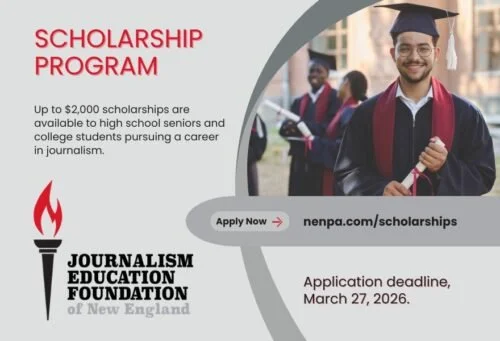 The Journalism Education Foundation of New England (JEFNE) is once again opening the door for the next generation of reporters, editors, photographers, and multimedia storytellers. Apply now for the 2026 New England Journalism Scholarship Program, of