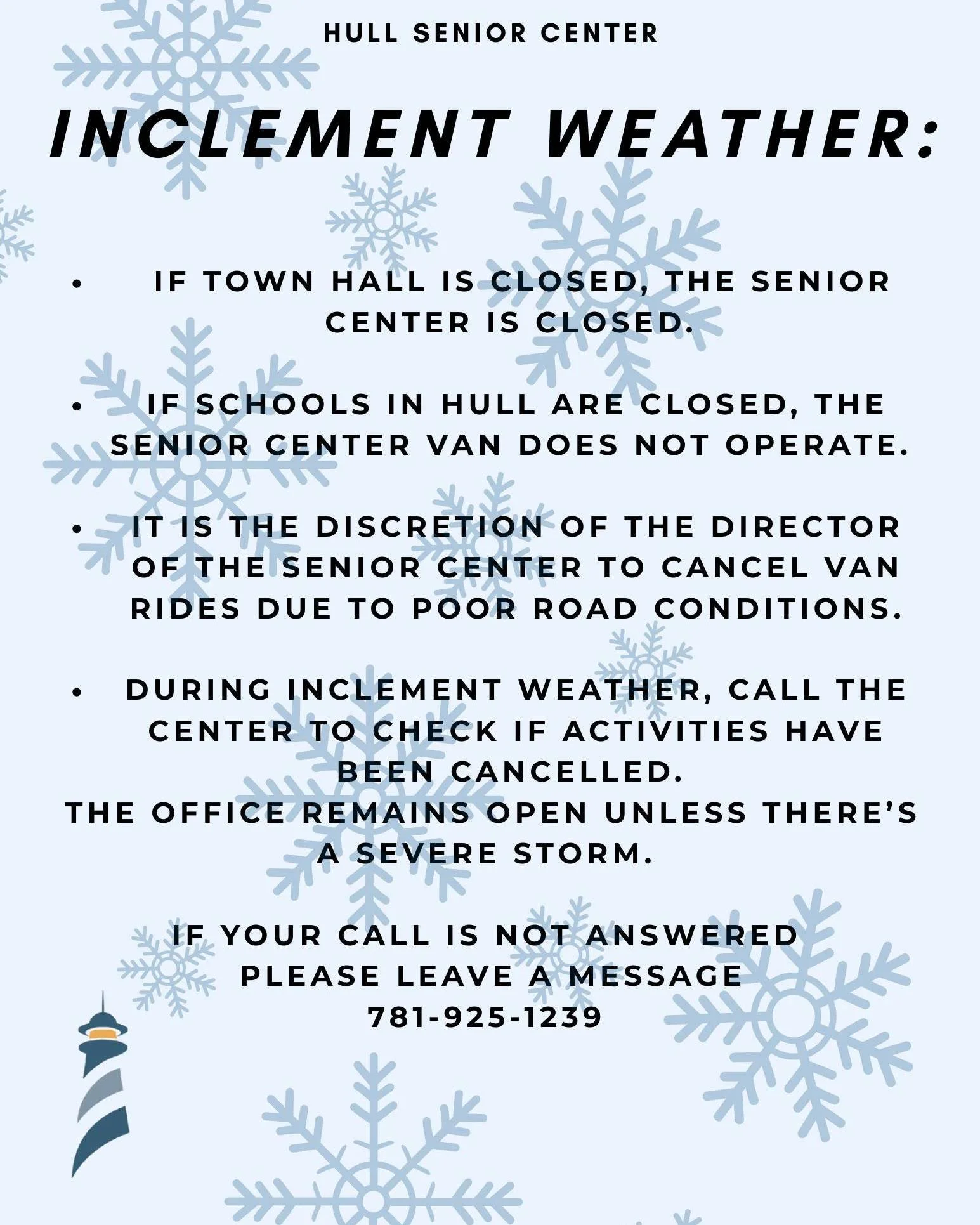 With uncertainty in next week's forecast, the Anne M. Scully Senior Center offers these weather-related reminders of how operational decisions are made. Stay safe!

 #hullma #hullmanews #nantasket #MALocalNews #hulltimes #southshorenews