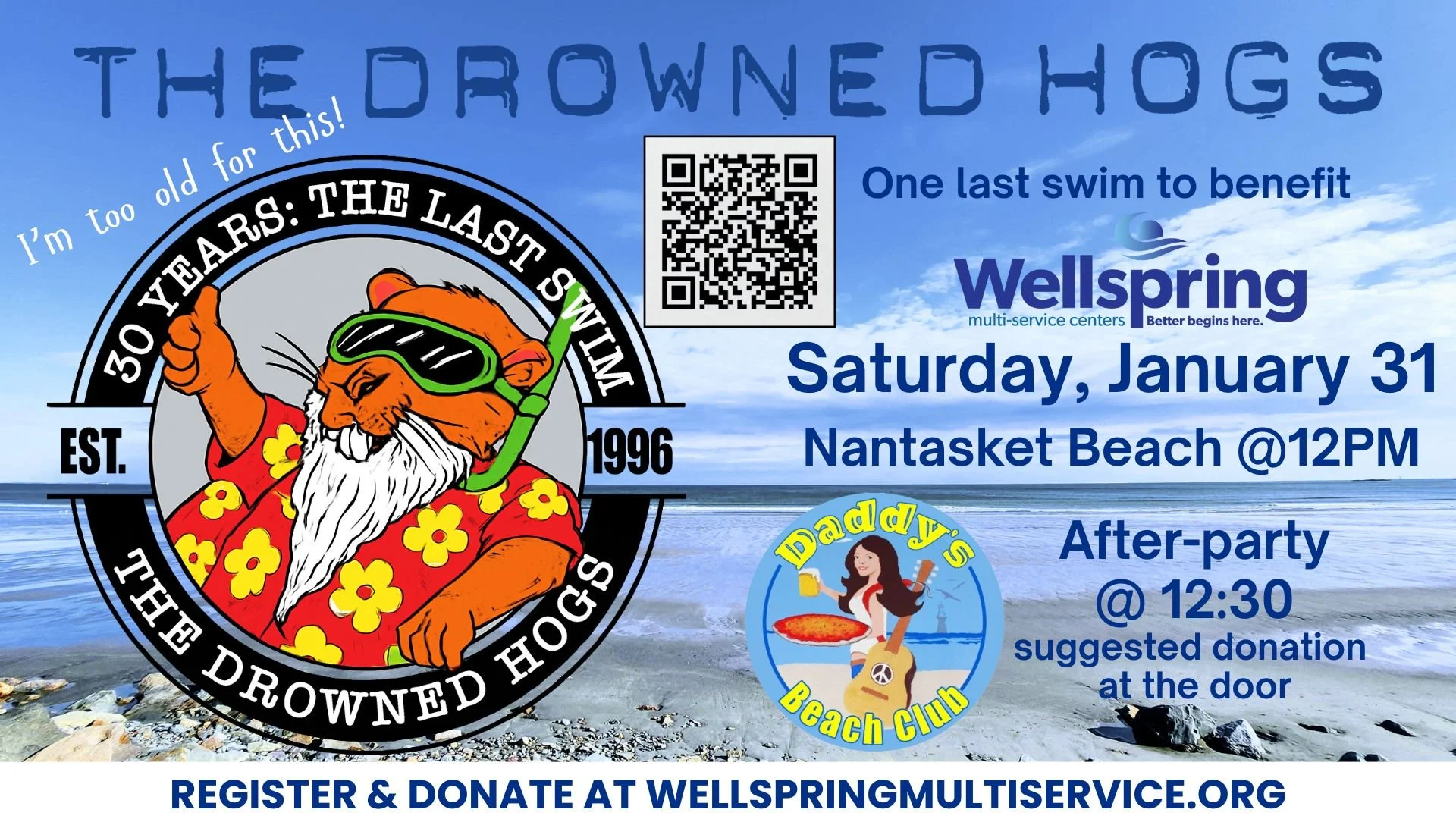 The Drowned Hogs are retiring after 30 years of fun and frolic! If you've been waiting for your chance to join in, this is it! Visit www.wellspringmultiservice.org or scan the QR code for details.

 #hullma #hullmanews #nantasket #MALocalNews #hullti