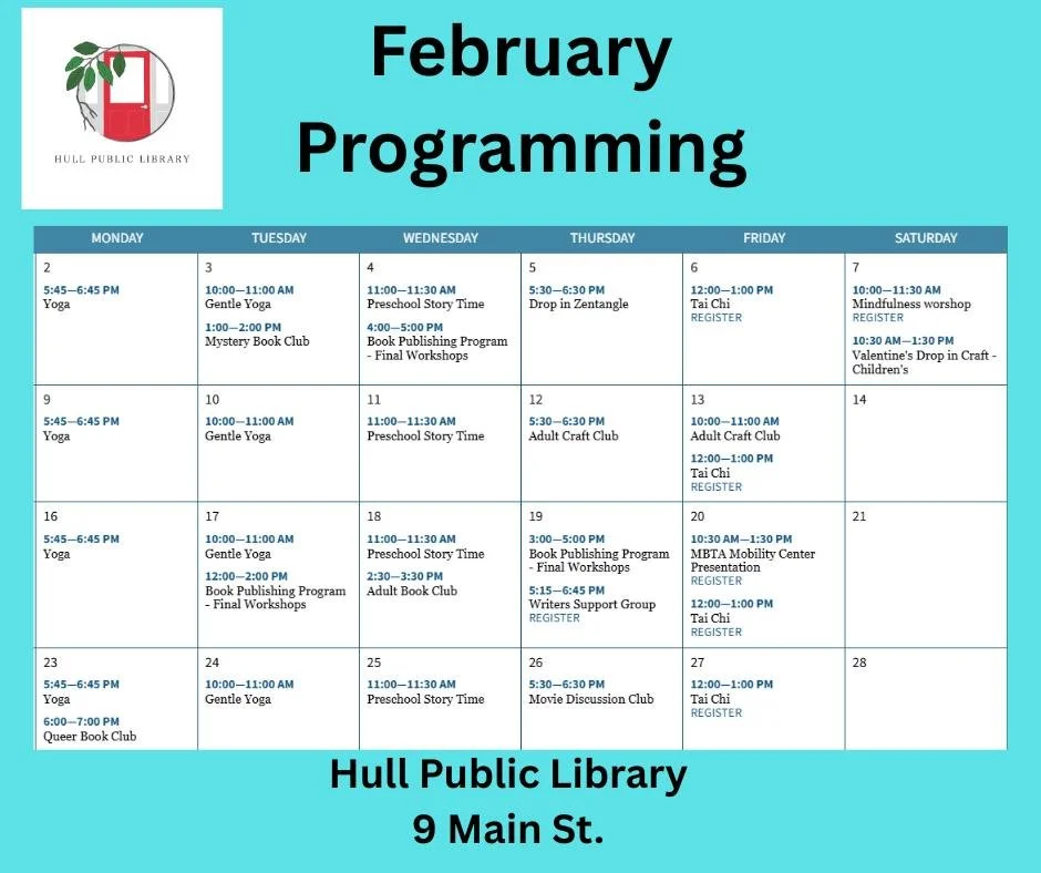 The Hull Public Library offers many great programs throughout the month of February. Visit www.hullpubliclibrary.org for more information.

 #hullma #hullmanews #nantasket #MALocalNews #hulltimes #southshorenews
