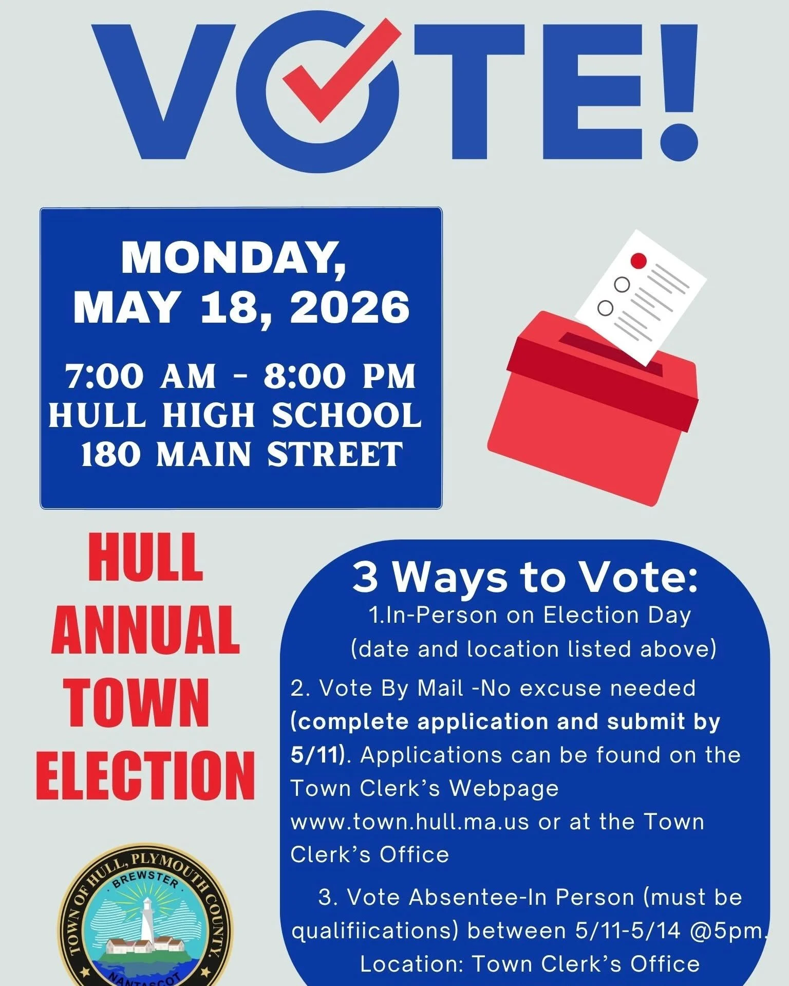 Get ready to vote in the May 18 election! You have three options - in person, by mail, or absentee.

 #hullma #hullmanews #nantasket #MALocalNews #hulltimes #southshorenews