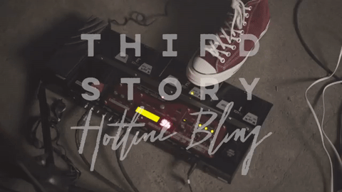 Thirdstory, Hotline Bling