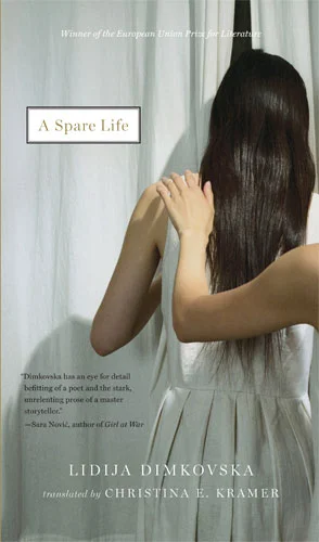 A Spare Life, by Lidija Dimkovska