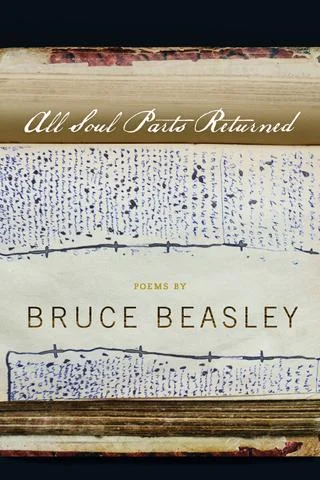 All Soul Parts Returned, By Bruce Beasley