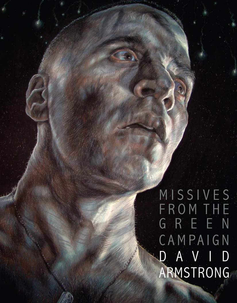 Missives from the Green Campaign by David Armstrong