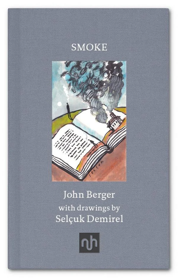 Smoke by John Berger, illustrated by Selçuk Demirel