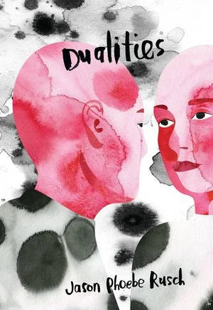 Dualities by Jason Phoebe Rusch