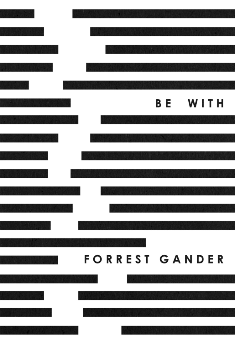 BeWithForrestGander.png