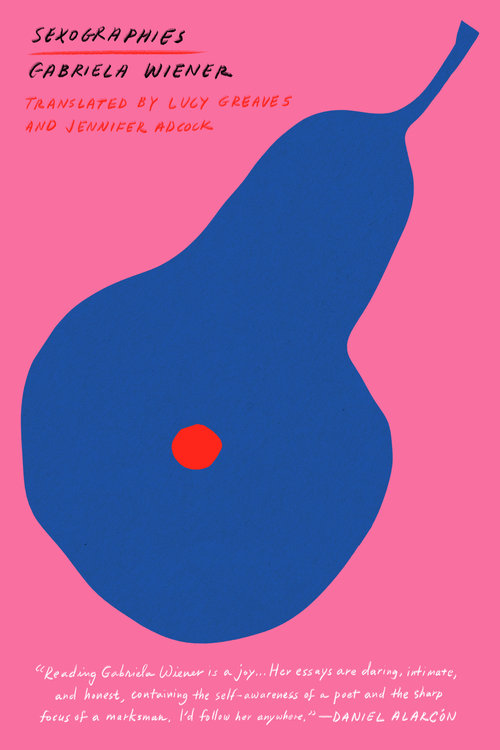 Sexographies+by+Gabriela+Wiener+-+9781632061591.jpeg