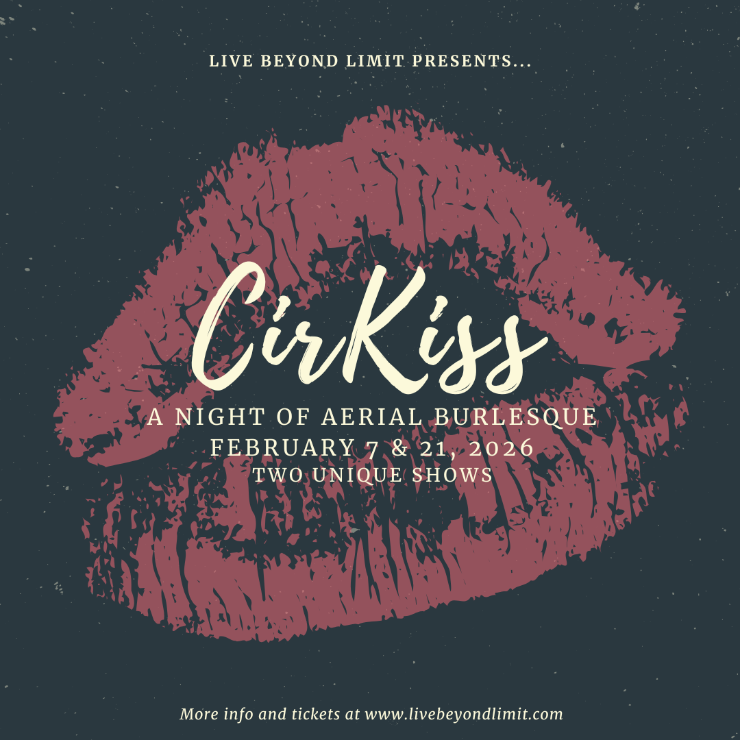 CirKiss -18+ Aerial & Burlesque GA, Front Row + VIP
