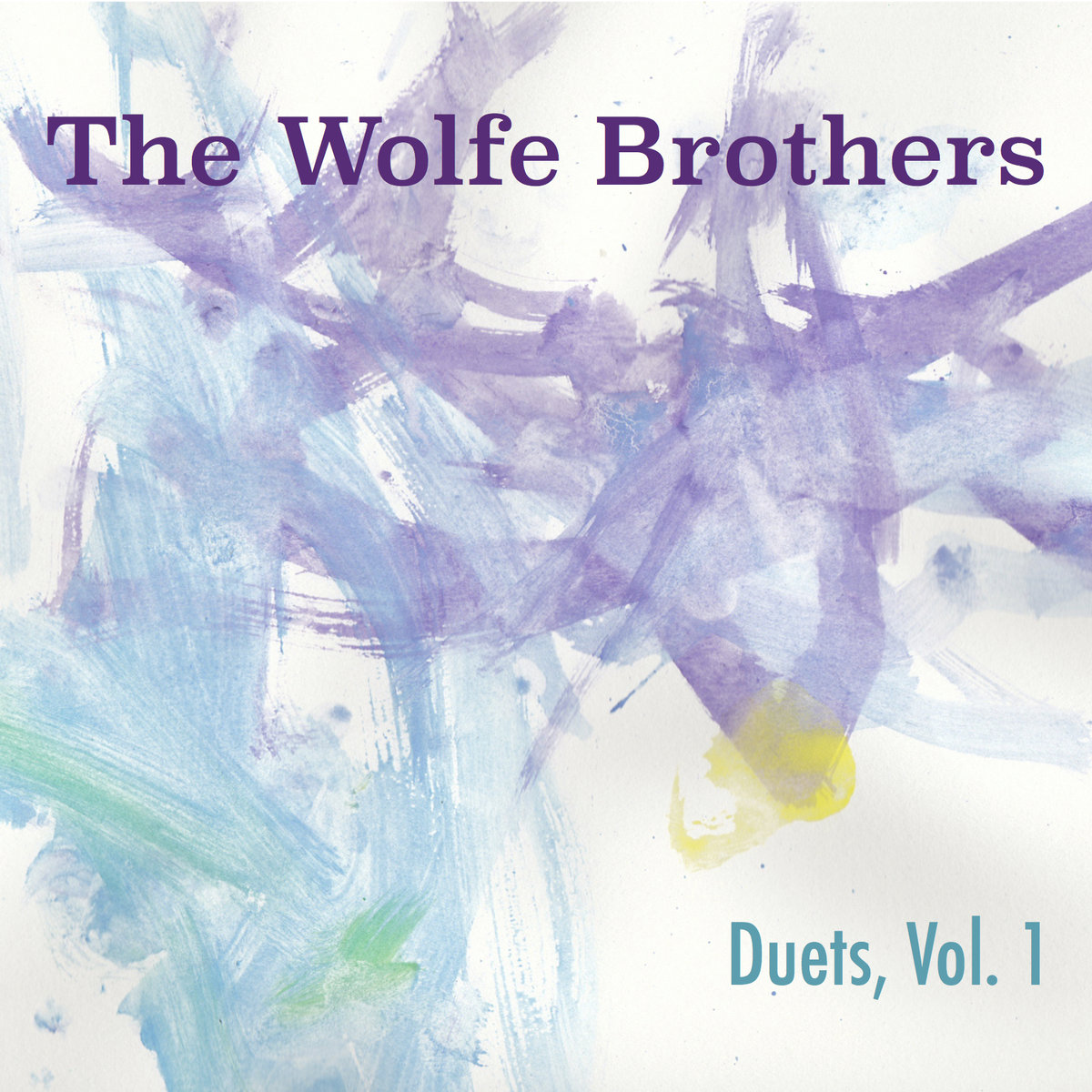 The Wolfe Brothers - Duets, Vol. 1 (2018)