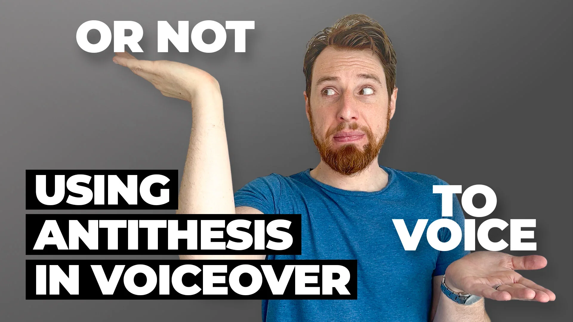 Using Antithesis in Voiceover
