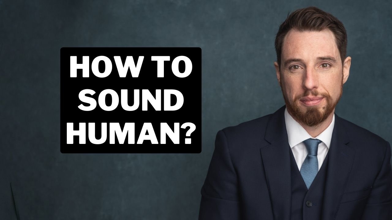 How to Sound Human?