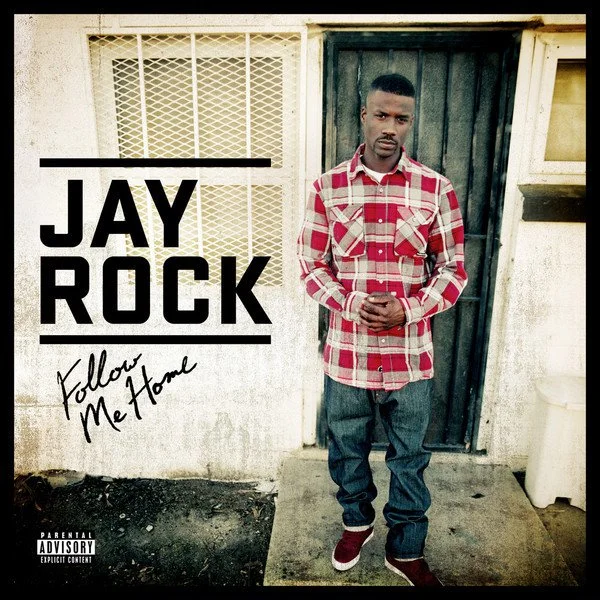 Jay Rock - Follow Me Home