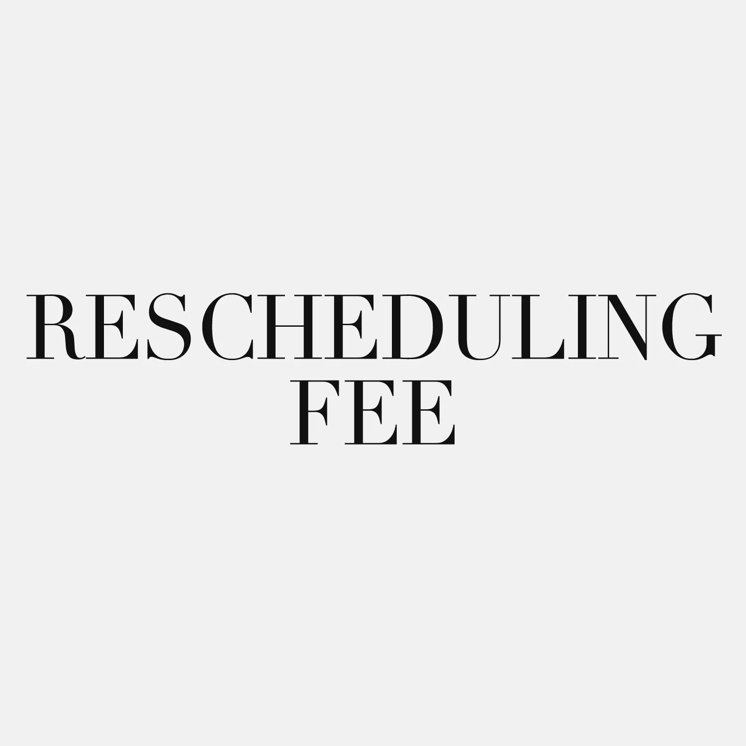 RESCHEDULINGFEE.jpg
