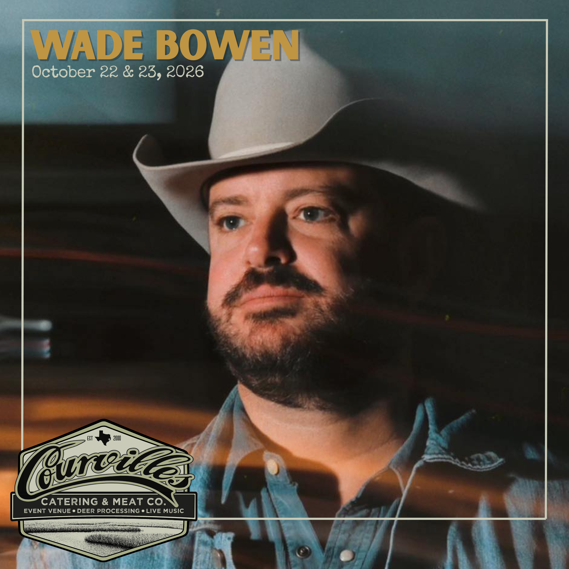 Wade Bowen : October 23, 2026
