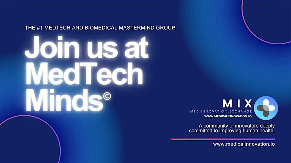 MedTech Minds | Medical Device &amp; Biomedical Mastermind Event