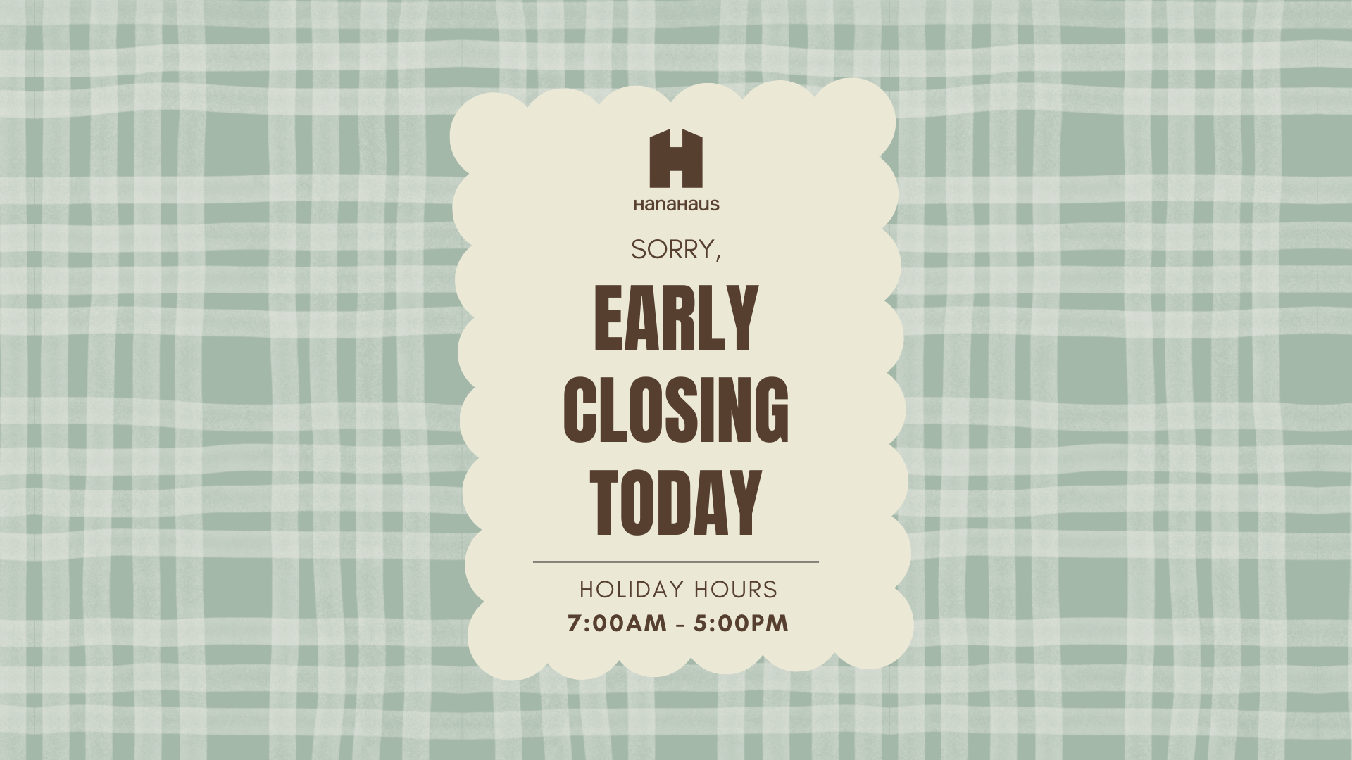 Black Friday | HanaHaus Hours Effected