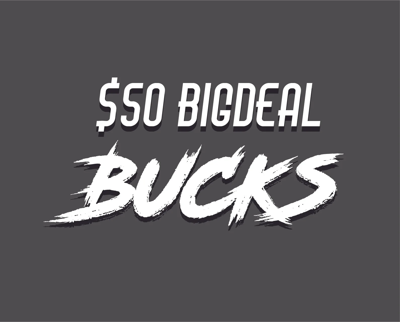 $50 BigDeal Bucks