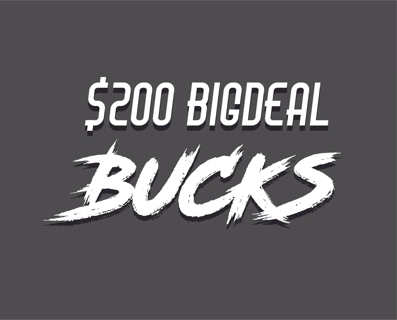 $200 BigDeal Bucks