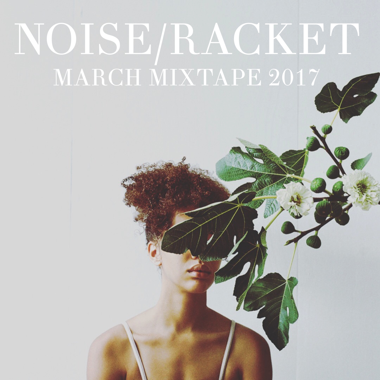March Mixtape 2017