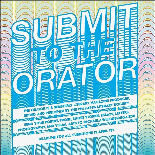 Reminder that TOMORROW is the last day to submit to the Spring 2020 Orator! Quarantine is the perfect time to create, and you&rsquo;ve got one day left to do it. Send your work to michaela.wilkins@uga.edu!