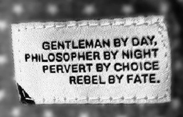 As much as, yes, this is a rather lovely saying that could be loved by almost anyone …
It kills us when people repost it without attributing it to one of our fave brands, GPPR .
In case you were wondering:
Gentleman by day, Philosopher by night, Pervert by choice, Rebel by fate. We are men from subversive and socially conscious backgrounds. We are all connected by first hand experience of youth subculture.We are not simply interested in the movements we reference. We live by the ideas they set forth.