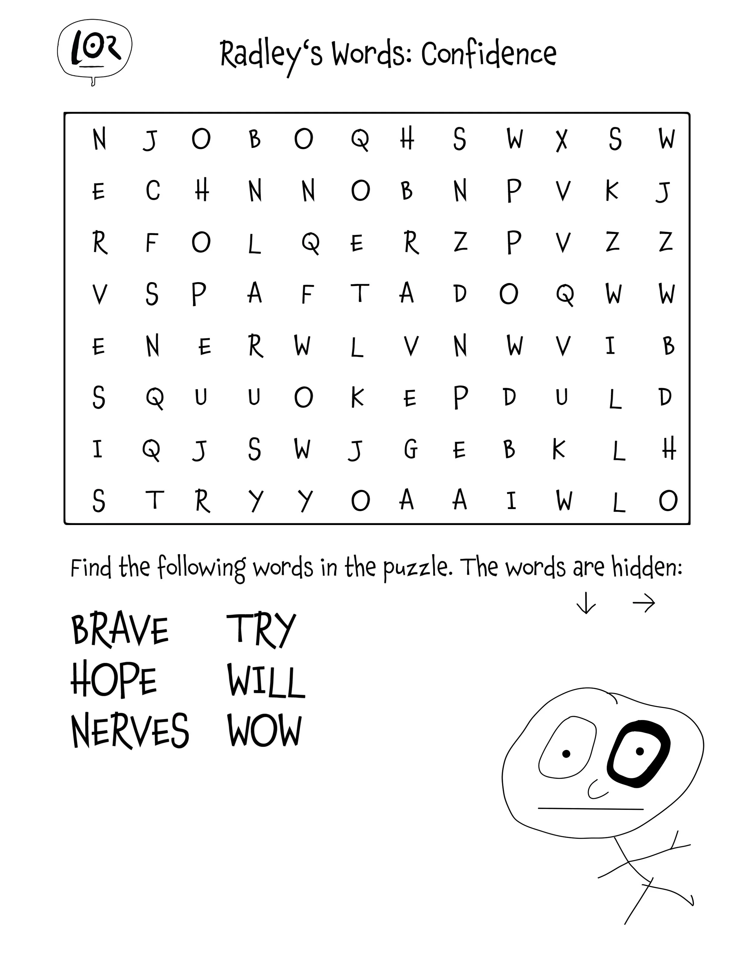 A word search puzzle titled 'Radley's Words: Confidence' with a list of positive words such as 'BRAVE,' 'TRY,' 'HOPE,' 'WILL,' 'NERVOUS,' 'WOW.' The puzzle has hidden words and a drawing of a smiling stick figure with large eyes.