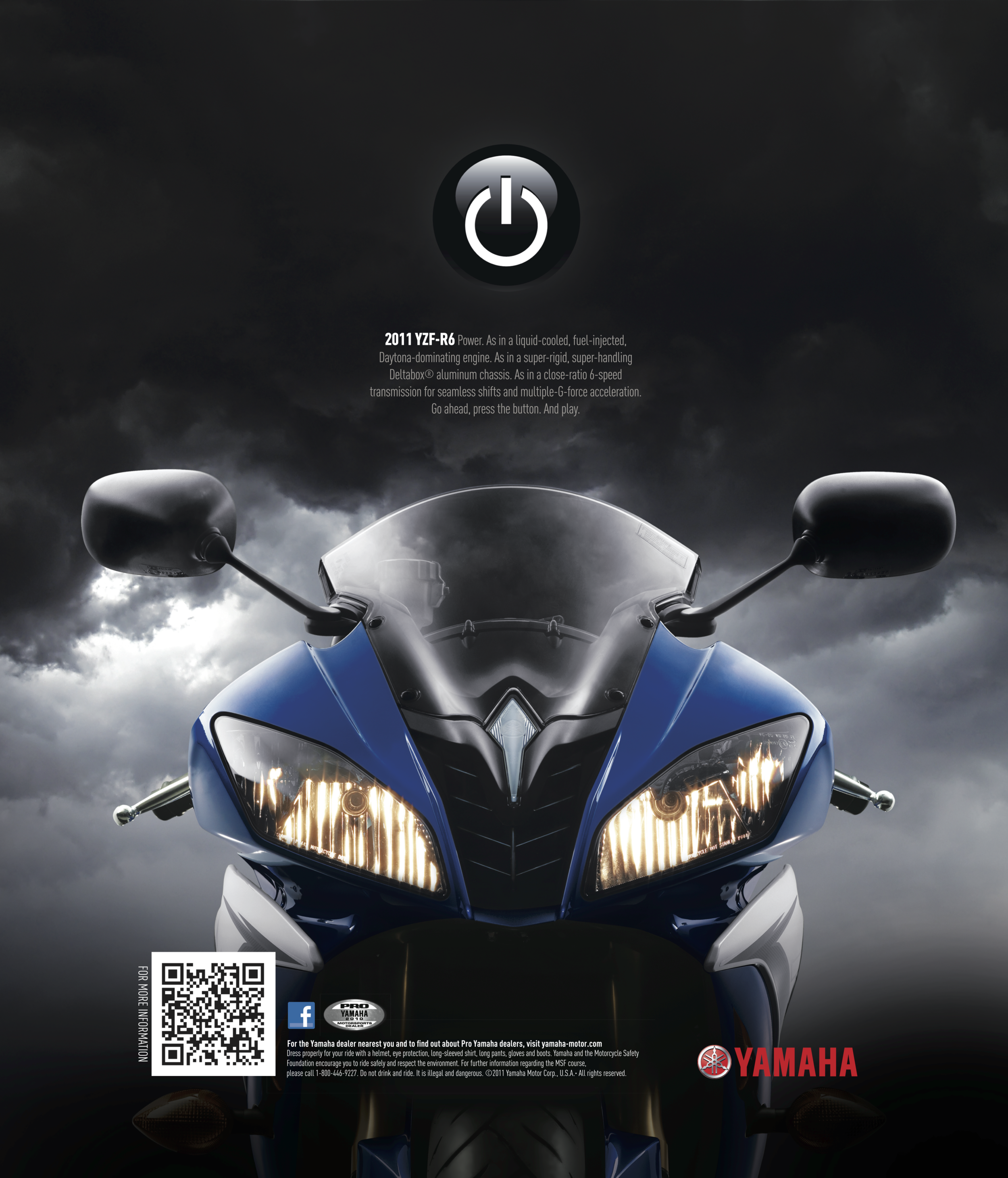 Power. As in a liquid-cooled, fuel-injected, Daytona-dominating engine. As in a super-rigid, super-handling Deltabox aluminum chassis. As in a close-ratio 6-speed transmission for seamless shifts and multiple-G-force acceleration. Go ahead, press t