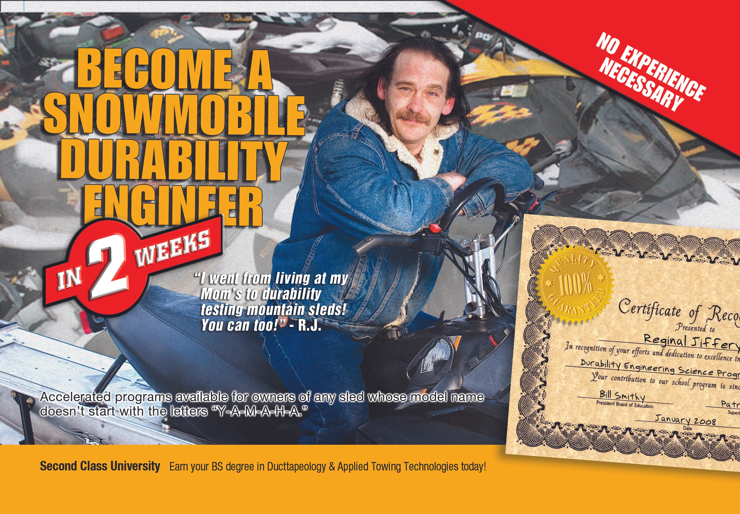 In the back pages of snowmobile enthusiast magazines, you’ll come across pretty lowbrow attempts at selling stuff. These three small-space ads fit— and communicated— perfectly.