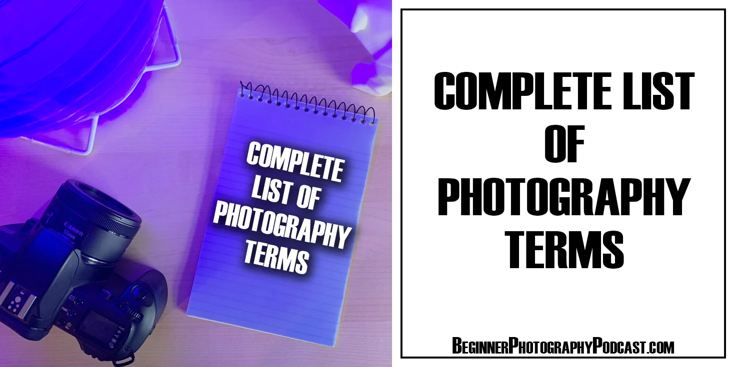 140 Photography Terms: From Aperture to Zoom Lens