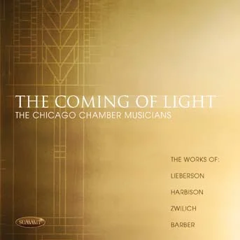 Chicago Chamber Musicians: The Coming of Light