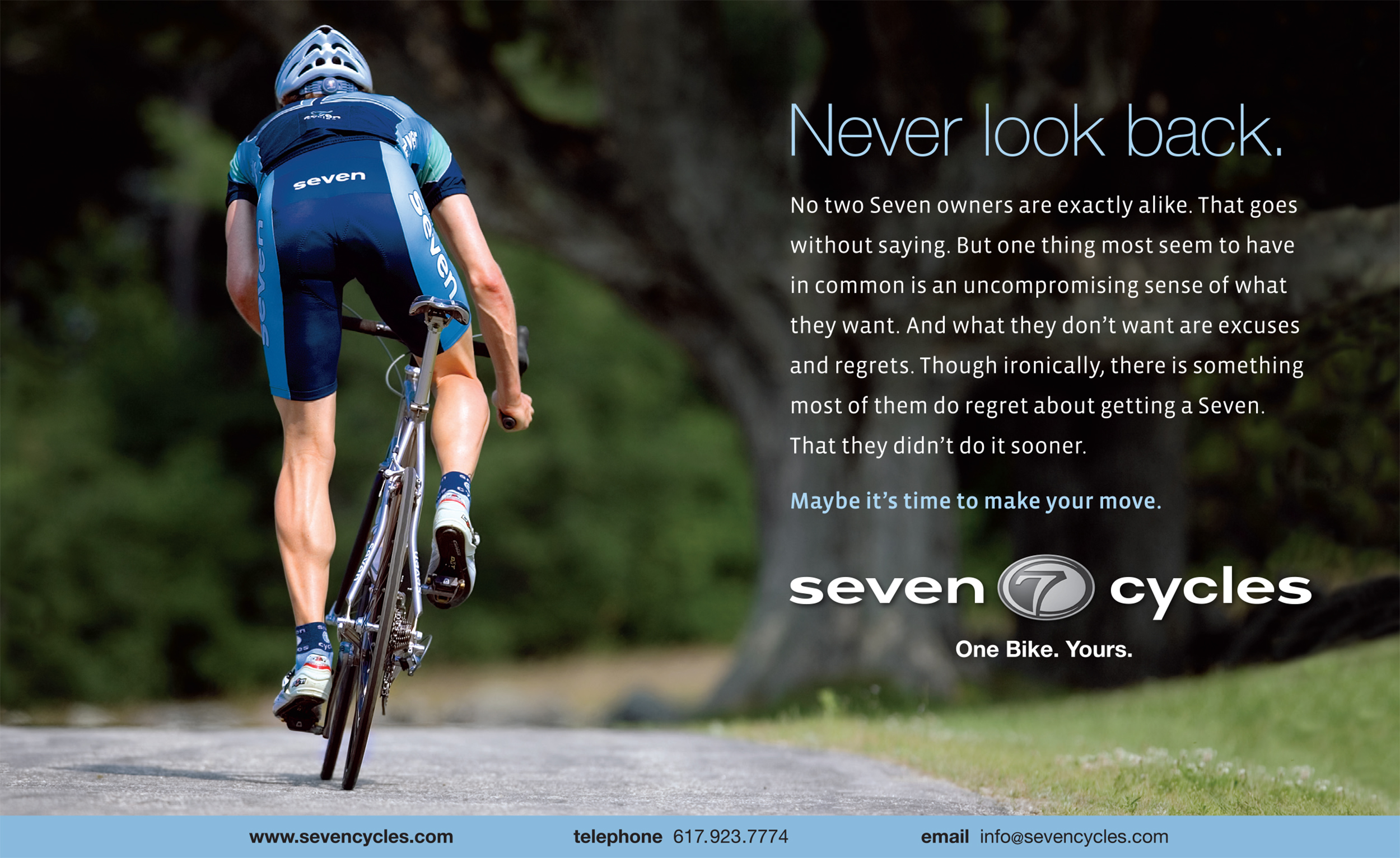   Seven Cycles Ad Campaign  • designer/director: Michael Balint • assistant designer: Dawn Vietro • photo: Chris Milliman • copy: Jennifer Miller  &nbsp; 