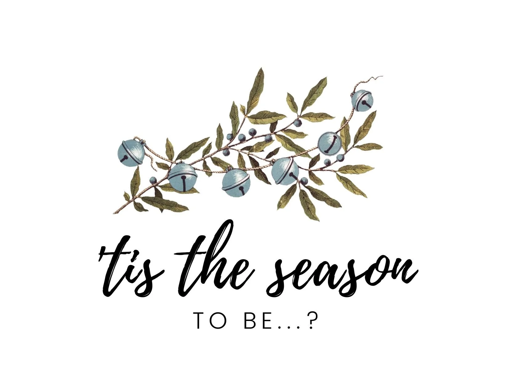 Tis the season to be...?