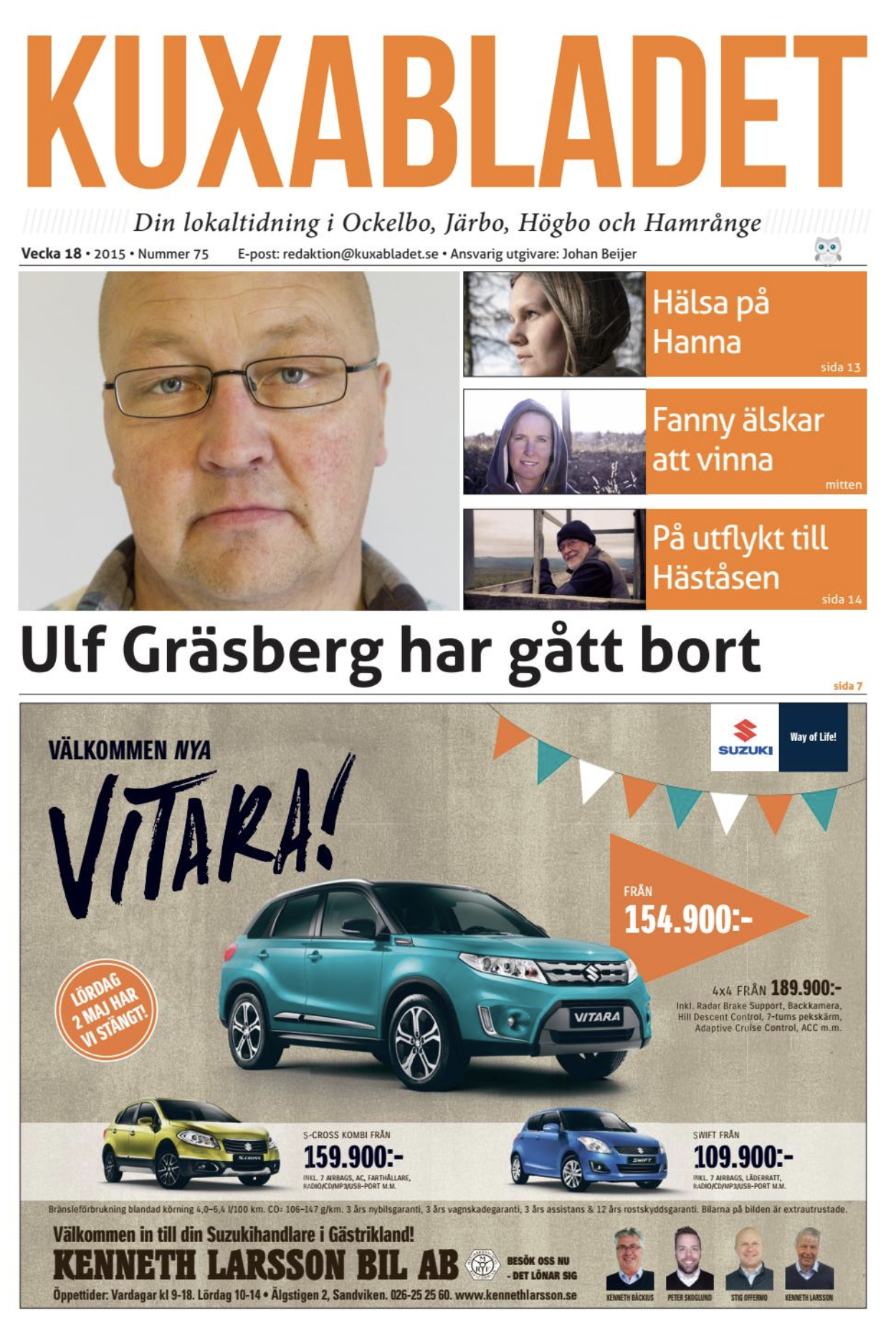 Ulf Gräsberg&nbsp;gick bort i april, 2015.&nbsp;