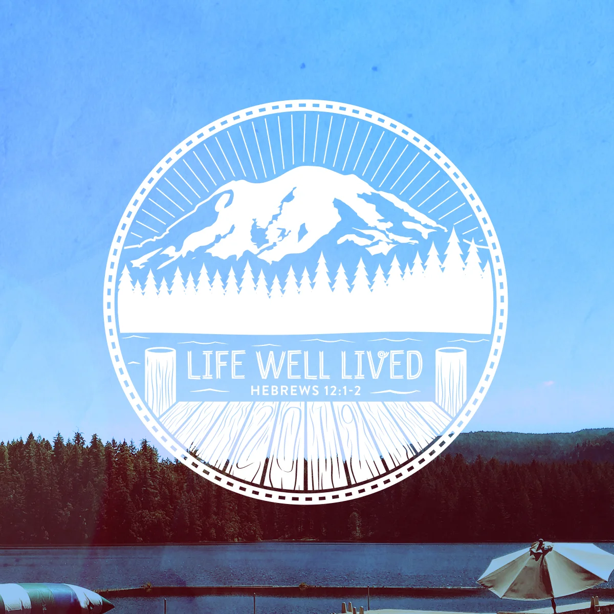 Life Well Lived: 2019 Student Summer Camp